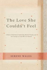 The Love She Couldn't Feel