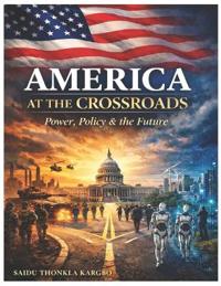America at the Crossroads