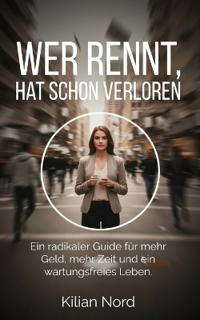 Wer rennt, hat schon verloren