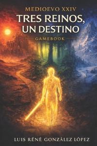 Tres Reinos Un Destino