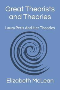 Great Theorists and Theories