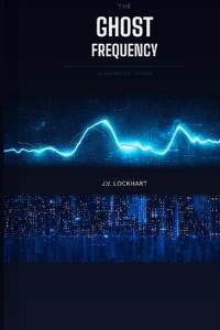 Bokomslag for "The Ghost Frequency"