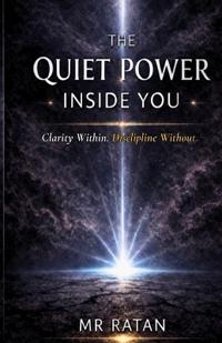 The Quiet Power Inside You