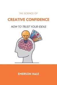 The Science of Creative Confidence