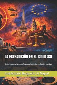 La Extradición En El Siglo XXI