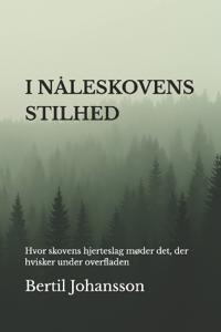 I Nåleskovens Stilhed