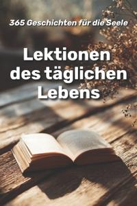 Lektionen des täglichen Lebens