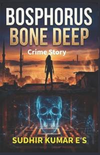 Bosphorus Bone Deep