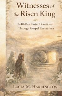 Witnesses of the Risen King