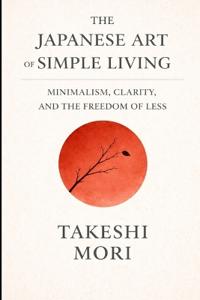 The Japanese Art of Simple Living