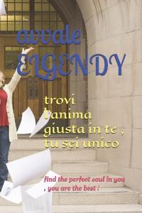 trovi l'anima giusta in te, tu sei unico !