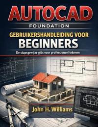 AutoCAD Foundation Gebruikershan Dleiding Voor Beginners