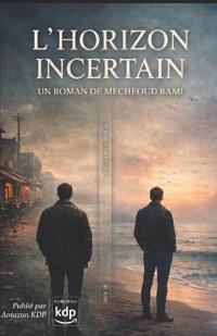 L'Horizon Incertain