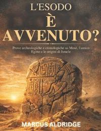 L'Esodo è avvenuto?