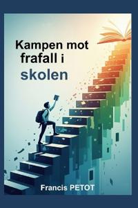 Bekjempelse av frafall i skolen