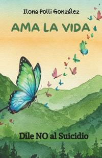 Ama la vida