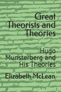 Great Theorists and Theories