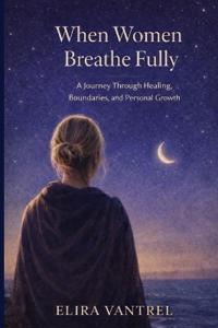 When Women Breathe Fully