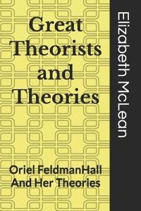 Great Theorists and Theories