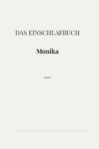 Das Einschlafbuch - Monika oder die Kunst, nicht zu entscheiden