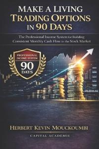 Make a Living Trading Options in 90 Days