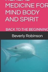 Herbal Medicine for Mind Body and Spirit