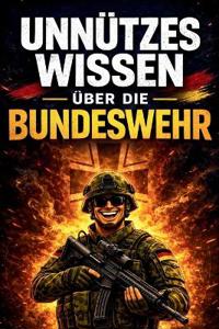 Unnützes Wissen über die Bundeswehr