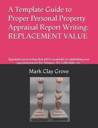 A Template Guide to Personal Property Appraisal Reports