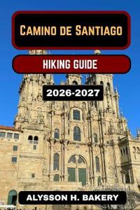 Camino de Santiago Hiking Guide