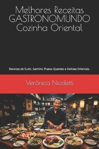 Melhores Receitas GASTRONOMUNDO - Cozinha Oriental