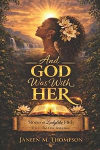 Thompson, J: And God Was with HER