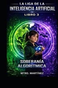 Bokomslag för "La Liga de la Inteligencia Artificial"