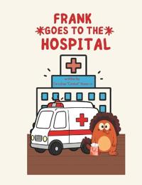 Frank Goes to the Hospital