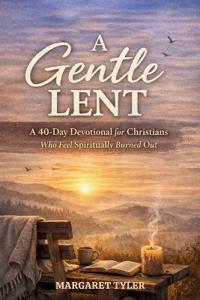 A Gentle Lent