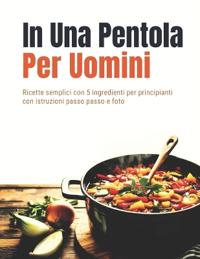 In Una Pentola Per Uomini (Edizione italiana)