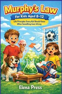 Murphy's Law For Kids Aged 8-12