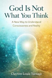 God Is Not What You Think