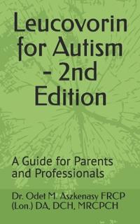 Leucovorin for Autism - 2nd Edition
