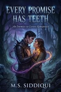 Every Promise Has Teeth