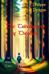The Tribulations of Théodule