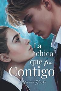La chica que fui Contigo