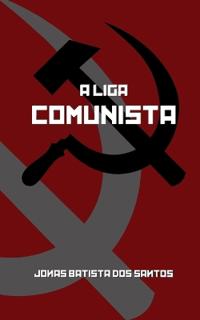 A Liga Comunista
