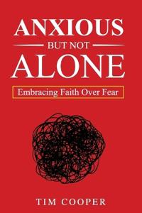 Anxious But Not Alone