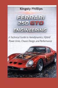 Ferrari 250 GTO Engineering