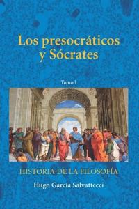 Los Presocráticos y Sócrates