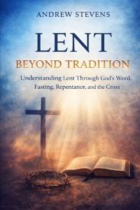 Lent Beyond Tradition