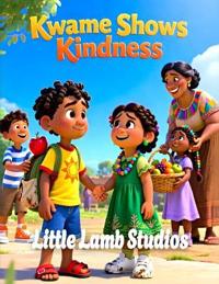 Kwame Shows Kindness
