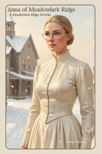 Anna of Meadowlark Ridge