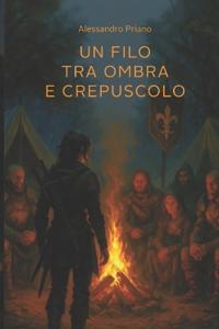Un Filo tra Ombra e Crepuscolo
