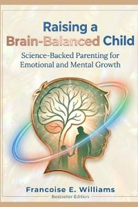 Raising a Brain-Balanced Child